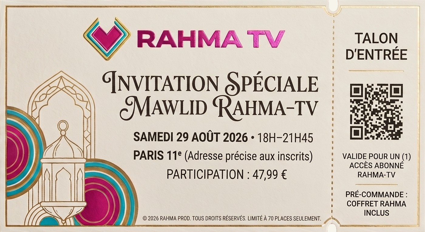 Billet d’invitation : Mawlid raHma-TV, samedi 29 août 2026, Paris 11e