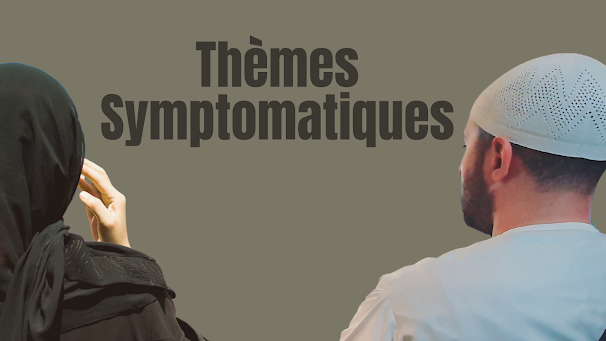 Série Thèmes Symptomatiques